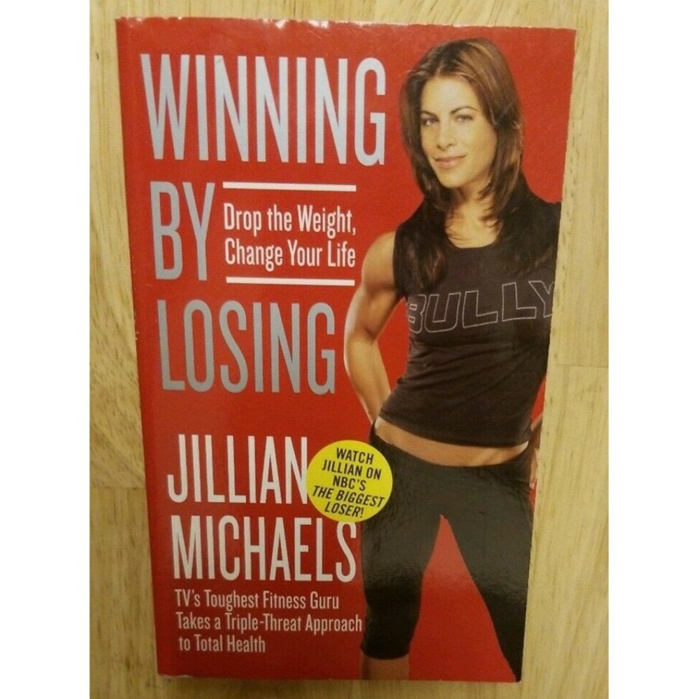 Jillian Michael's Winning by losing Drop the Weight, Change Your Life, paperback